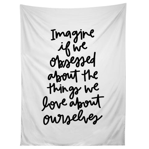 Chelcey Tate Love Yourself BW Tapestry
