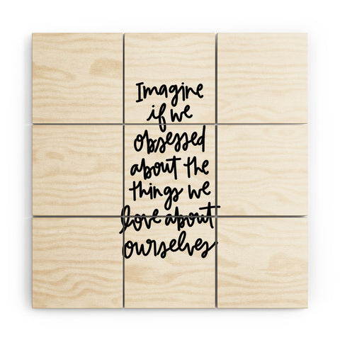 Chelcey Tate Love Yourself BW Wood Wall Mural