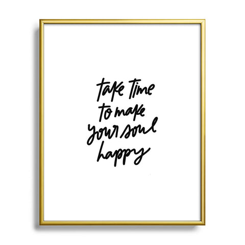 Chelcey Tate Make Your Soul Happy BW Metal Framed Art Print