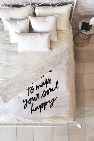 Chelcey Tate Make Your Soul Happy BW Fleece Throw Blanket