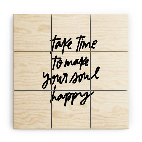 Chelcey Tate Make Your Soul Happy BW Wood Wall Mural