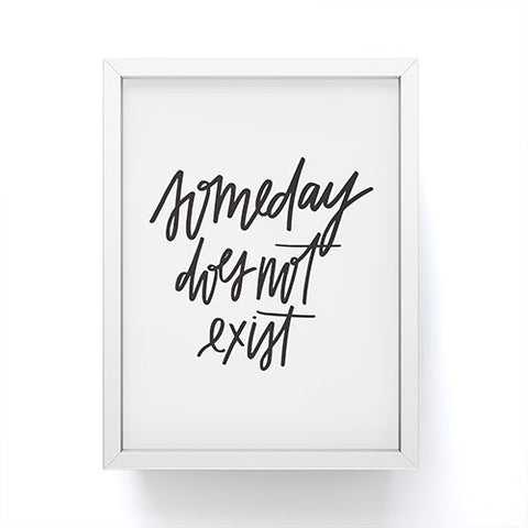 Chelcey Tate Someday Does Not Exist Framed Mini Art Print