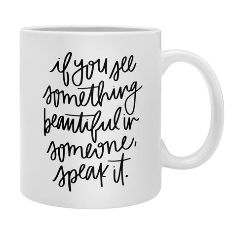 Chelcey Tate Speak It Coffee Mug
