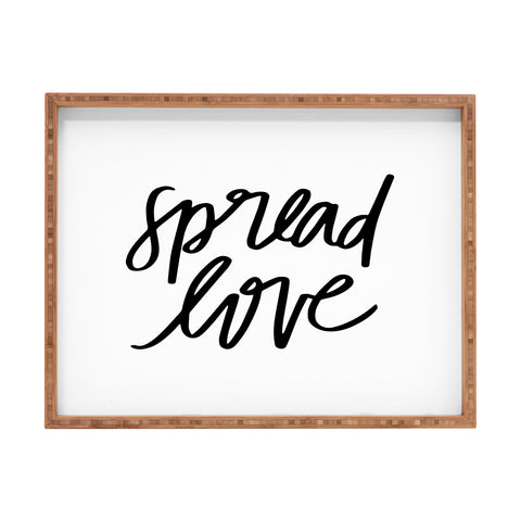 Chelcey Tate Spread Love BW Rectangular Tray