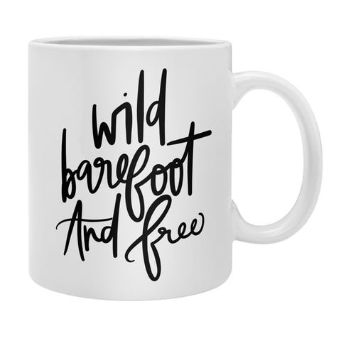 Chelcey Tate Wild Barefoot And Free Coffee Mug