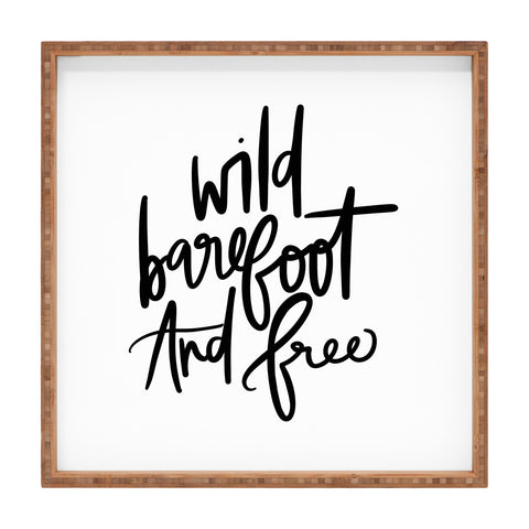 Chelcey Tate Wild Barefoot And Free Square Tray