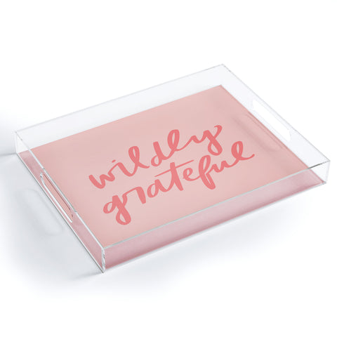 Chelcey Tate Wildly Grateful Pink Acrylic Tray