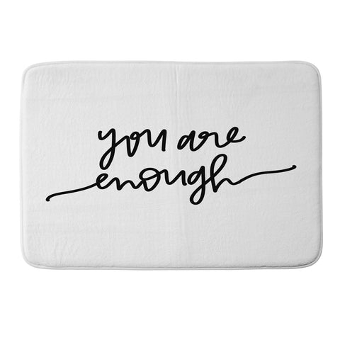 Chelcey Tate You Are Enough BW Memory Foam Bath Mat