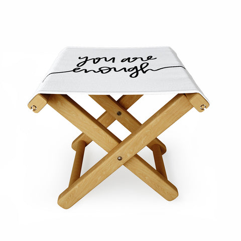 Chelcey Tate You Are Enough BW Folding Stool