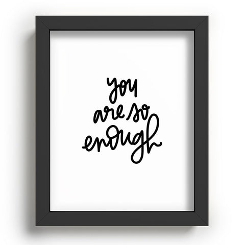 Chelcey Tate You Are So Enough Recessed Framing Rectangle