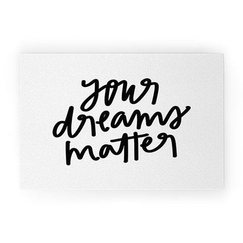 Chelcey Tate Your Dreams Matter Welcome Mat