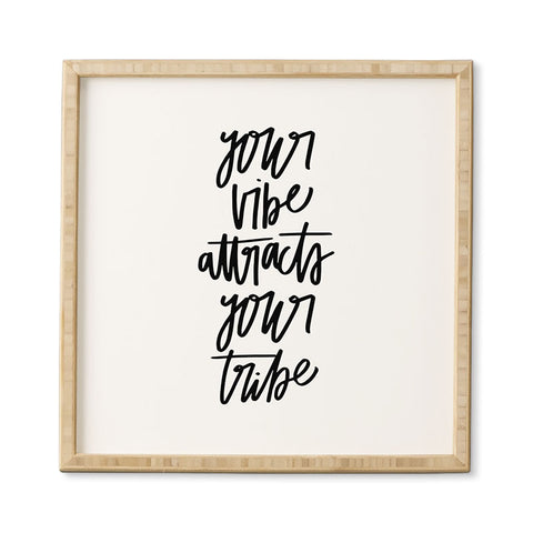 Chelcey Tate Your Vibe Attracts Your Tribe Framed Wall Art