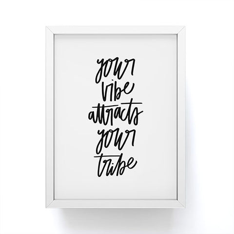 Chelcey Tate Your Vibe Attracts Your Tribe Framed Mini Art Print