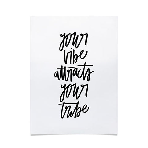 Chelcey Tate Your Vibe Attracts Your Tribe Poster
