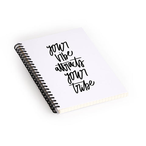 Chelcey Tate Your Vibe Attracts Your Tribe Spiral Notebook