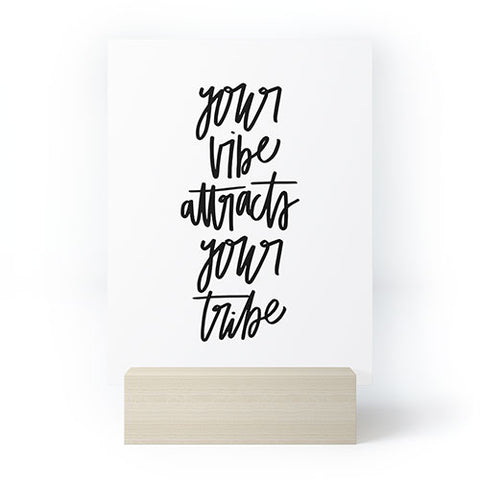Chelcey Tate Your Vibe Attracts Your Tribe Mini Art Print