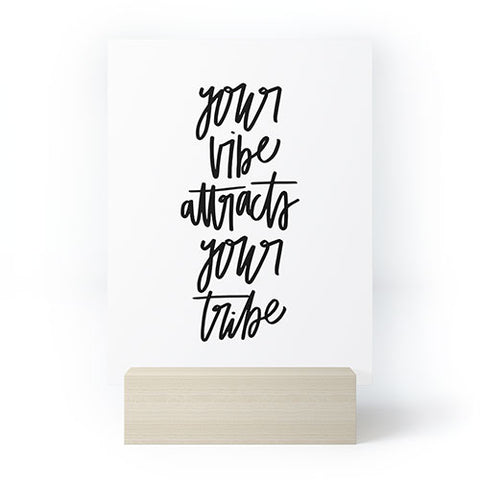 Chelcey Tate Your Vibe Attracts Your Tribe Mini Art Print