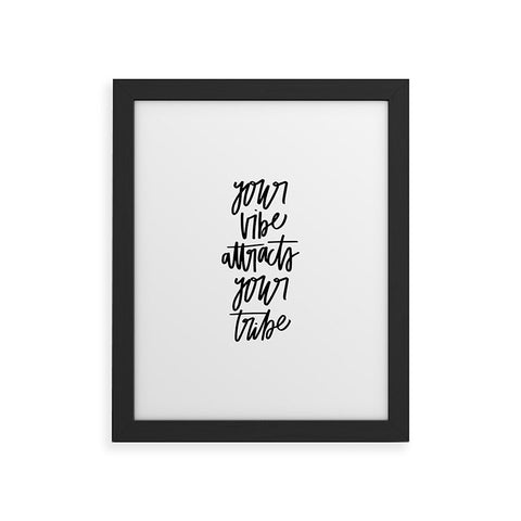 Chelcey Tate Your Vibe Attracts Your Tribe Framed Art Print