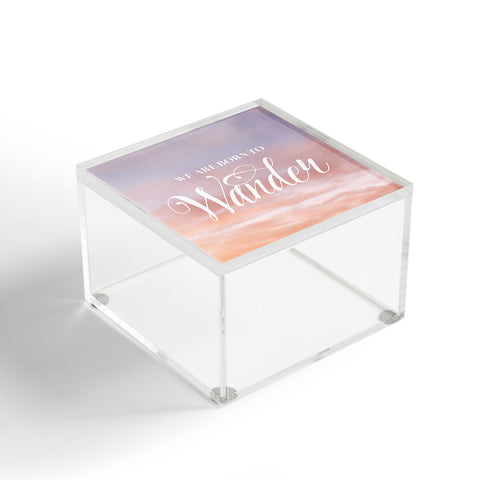 Chelsea Victoria Born to Wander Acrylic Box