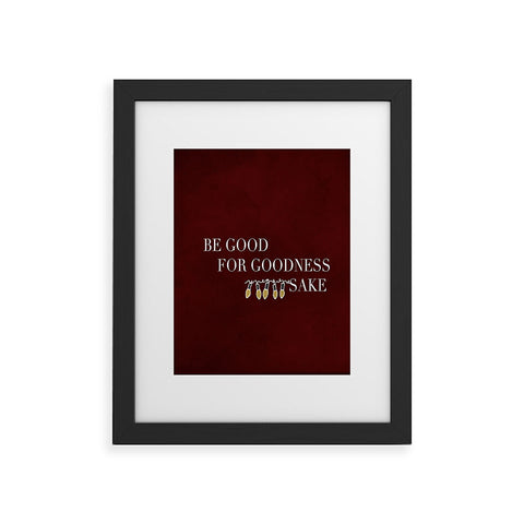 Chelsea Victoria For Goodness Sake Framed Art Print