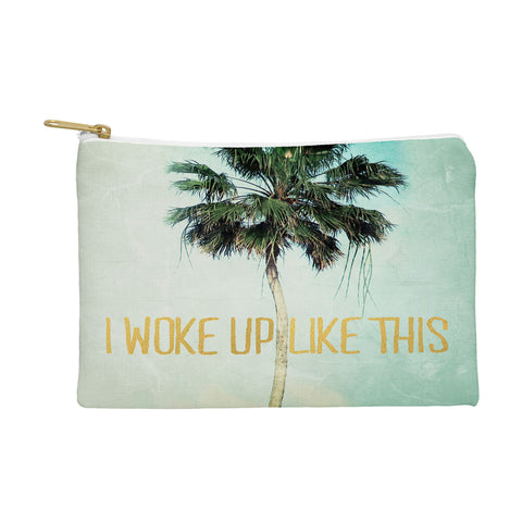 Chelsea Victoria I Woke Up Like This No 3 Pouch