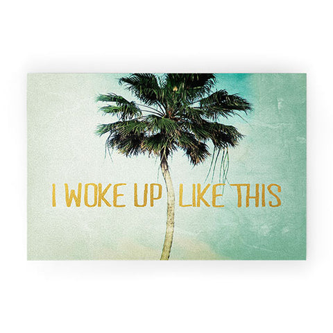 Chelsea Victoria I Woke Up Like This No 3 Welcome Mat