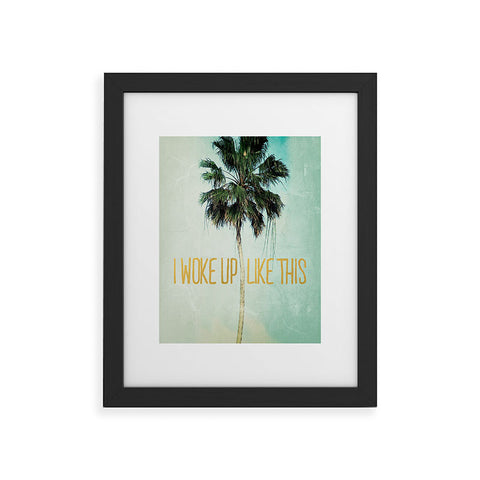 Chelsea Victoria I Woke Up Like This No 3 Framed Art Print
