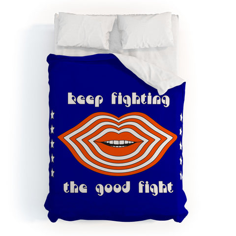 Circa78Designs Keep Fighting the Good Fight Duvet Cover