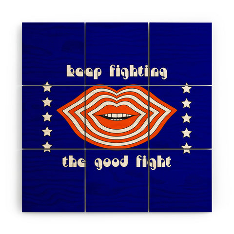Circa78Designs Keep Fighting the Good Fight Wood Wall Mural