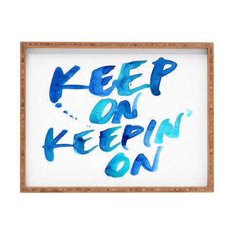 CMYKaren Keep On Keepin On Rectangular Tray