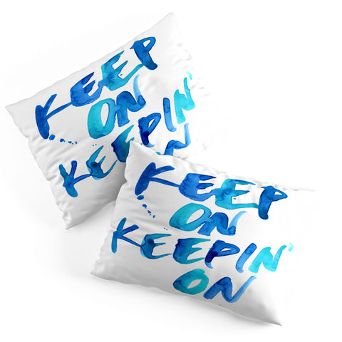 CMYKaren Keep On Keepin On Pillow Shams