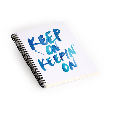 CMYKaren Keep On Keepin On Spiral Notebook