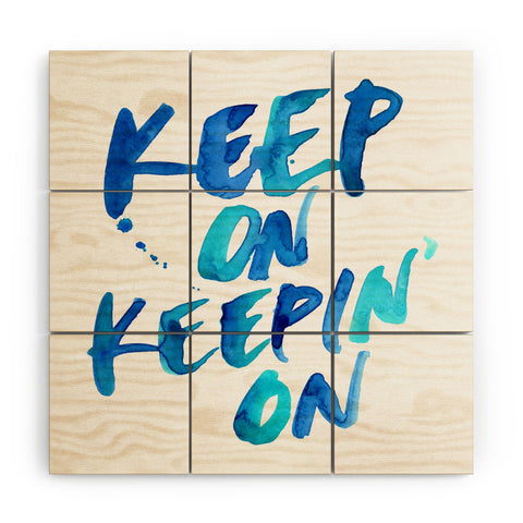 CMYKaren Keep On Keepin On Wood Wall Mural