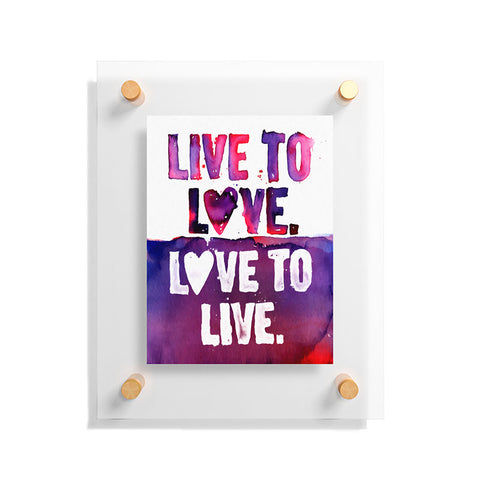 CMYKaren Live To Love Floating Acrylic Print