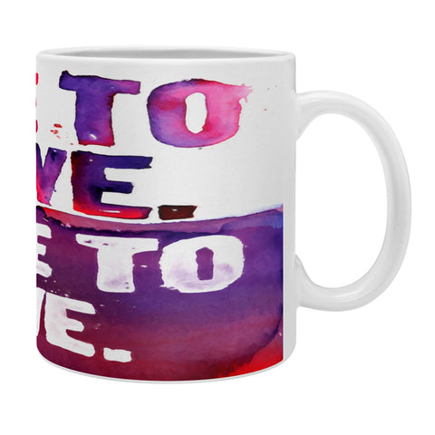 CMYKaren Live To Love Coffee Mug