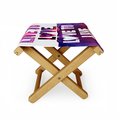 CMYKaren Live To Love Folding Stool