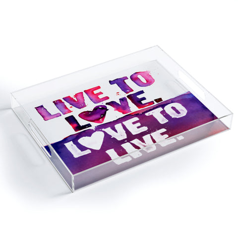 CMYKaren Live To Love Acrylic Tray