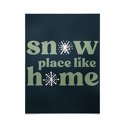 CoastL Studio Snow Place Like Home Poster