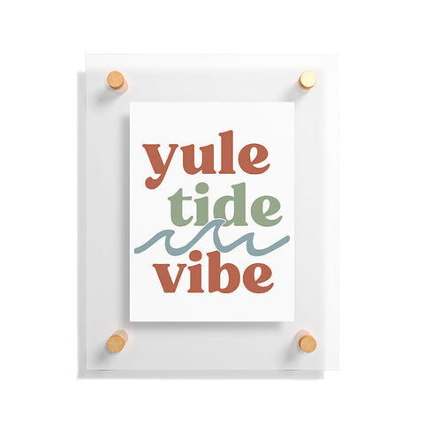 CoastL Studio YuleTide Vibe Floating Acrylic Print