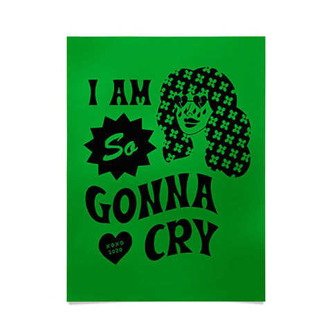 Cowgirl UFO I Am So Gonna Cry Green Scream Poster