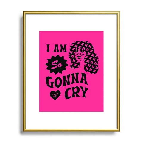 Cowgirl UFO I Am So Gonna Cry Hot Pink Metal Framed Art Print