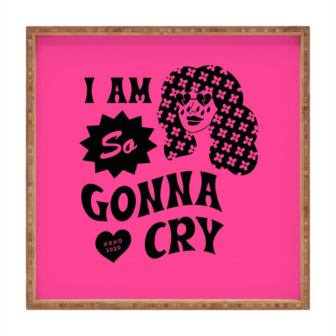 Cowgirl UFO I Am So Gonna Cry Hot Pink Square Tray