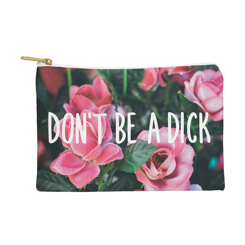Craft Boner Dont be a dick Pouch