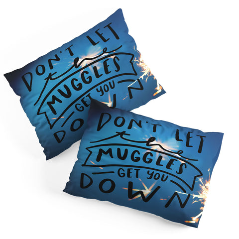 Craft Boner Dont let the muggles get you down Pillow Shams