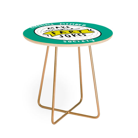 Craft Boner Fart jokes society Round Side Table