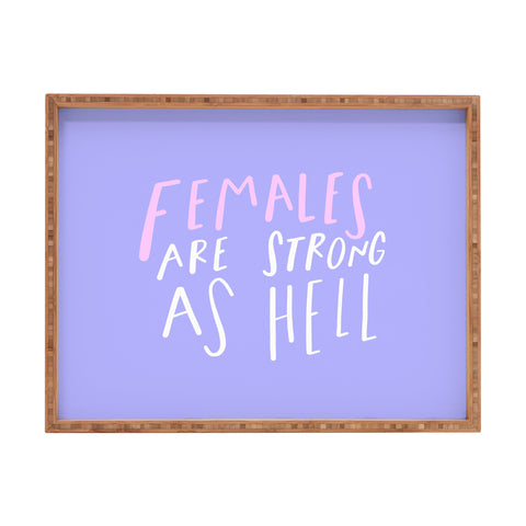 Craft Boner Females are strong as hell center Rectangular Tray
