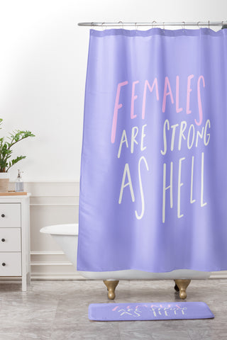 Craft Boner Females are strong as hell center Shower Curtain And Mat