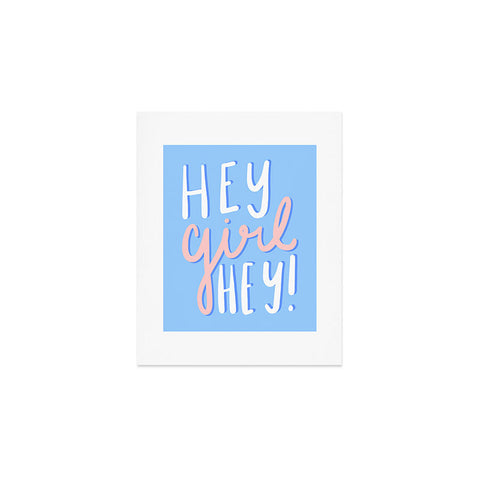 Craft Boner Hey Girl Hey Art Print