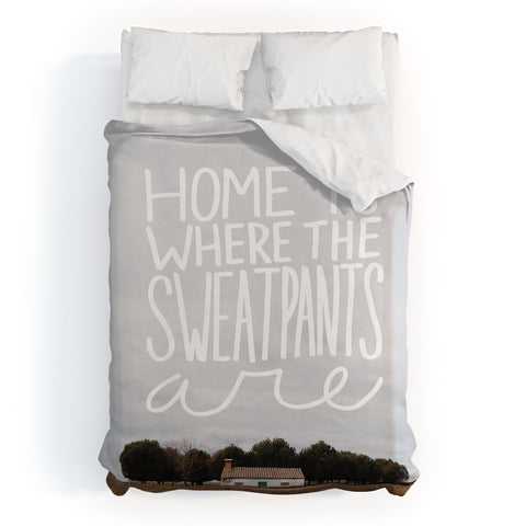 Craft Boner Home is where the sweatpants are Duvet Cover