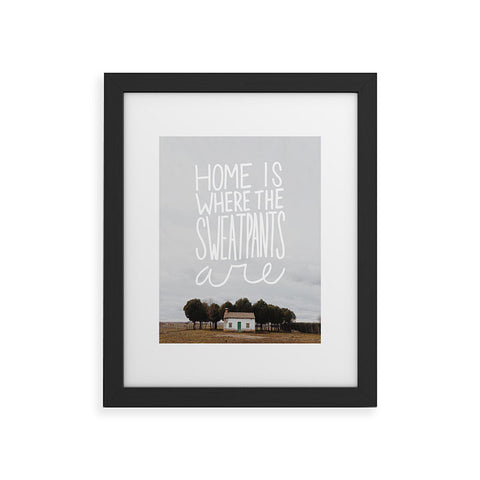 Craft Boner Home is where the sweatpants are Framed Art Print